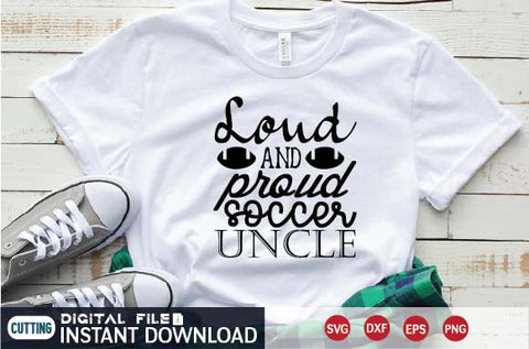 loud and proud soccer uncle SVG designer krishna 