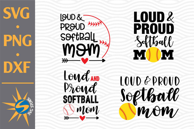 Loud And Proud Softball SVG, PNG, DXF Digital Files Include SVG SVGStoreShop 