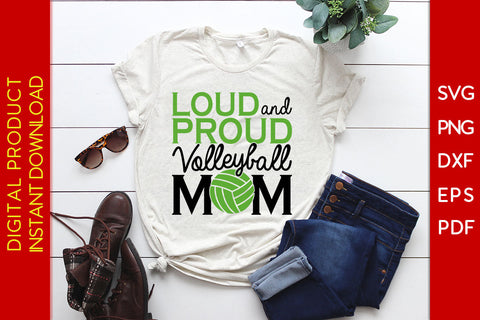 Loud And Proud Volleyball Mom SVG PNG Cut File SVG Creativedesigntee 
