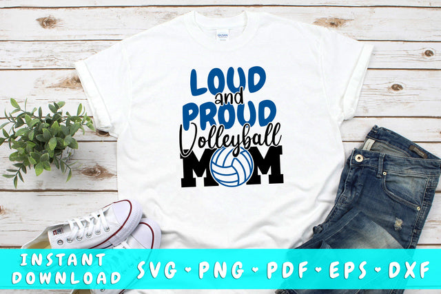 Loud And Proud Volleyball Mom SVG SVG HappyDesignStudio 