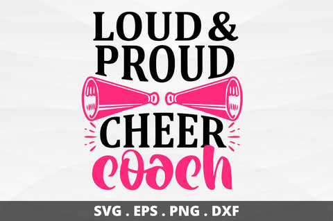 Loud & proud cheer coach SVG Designangry 