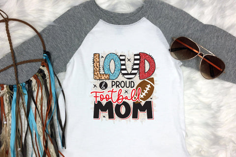 Loud & Proud Football Mom - Football PNG Sublimation Sublimation CraftLabSVG 