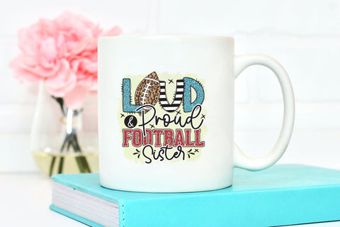 Loud & Proud Football Sister PNG Sublimation Sublimation CraftLabSVG 