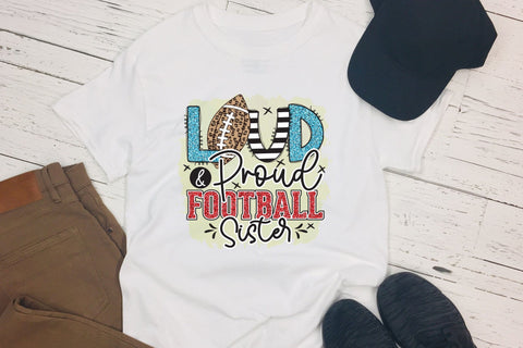 Loud & Proud Football Sister PNG Sublimation Sublimation CraftLabSVG 