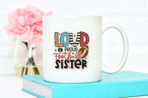 Loud & Proud Football Sister PNG Sublimation Sublimation CraftLabSVG 
