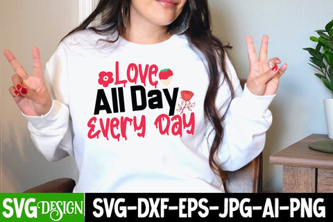 Love All Day Every Day SVG Cut File SVG BlackCatsMedia 