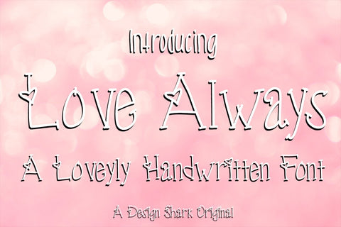 Love Always Font Design Shark 