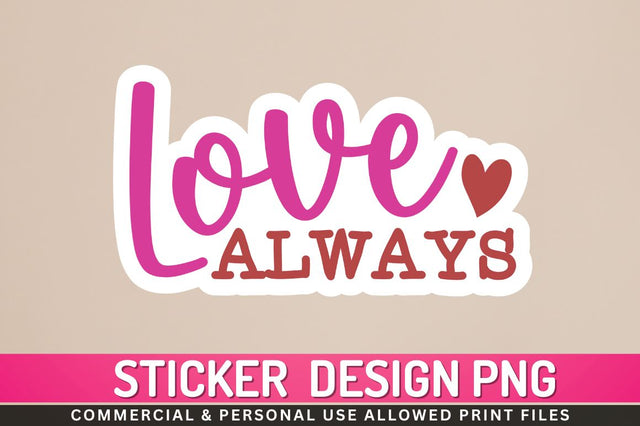 Love always Sublimation PNG Sublimation Regulrcrative 