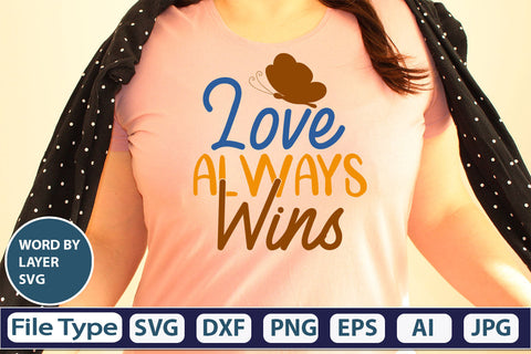 Love Always Wins SVG Cut File SVG DesignPlante 503 