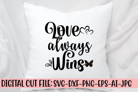 Love Always Wins SVG Cut File SVG Syaman 