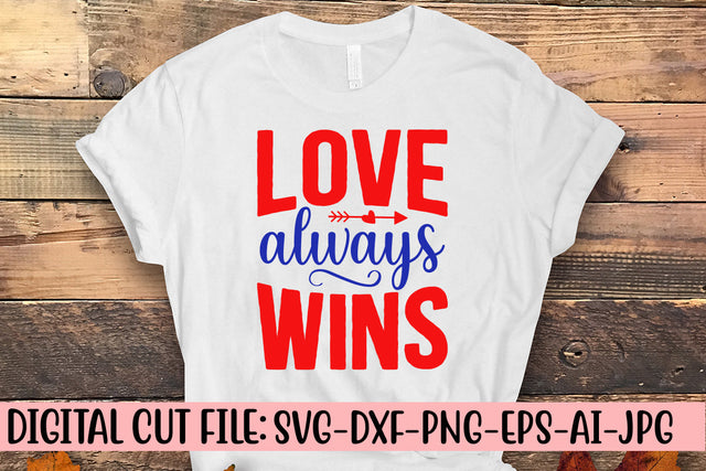 Love Always Wins SVG Cut File SVG Syaman 