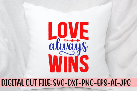 Love Always Wins SVG Cut File SVG Syaman 