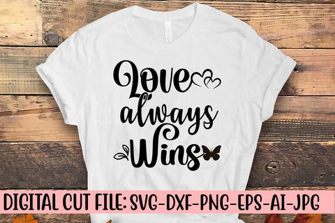 Love Always Wins SVG Cut File SVG Syaman 