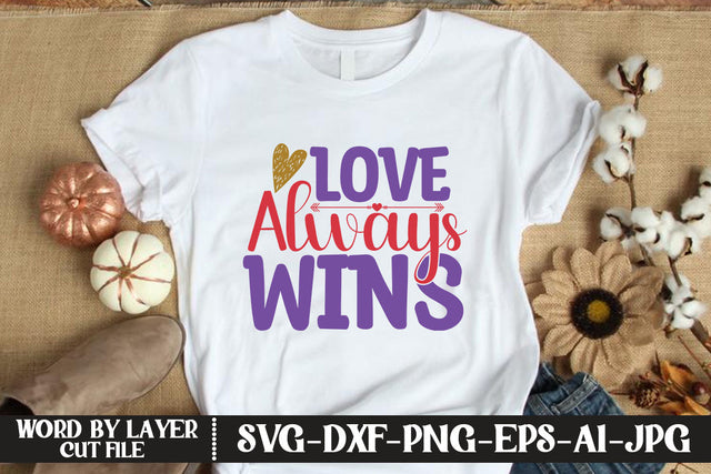 Love Always Wins SVG DESIGN SVG MStudio 