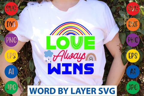 Love Always Wins SVG Design SVG Rafiqul20606 