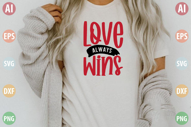 Love Always Wins SVG SVGista 