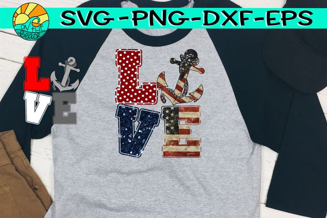 LOVE - Anchor - SVG - PNG - EPS - DXF SVG On the Beach Boutique 