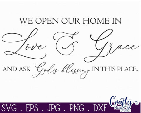 Love And Grace, Farmhouse Svg, Home Sign Svg, Christian Svg SVG Crafty Mama Studios 