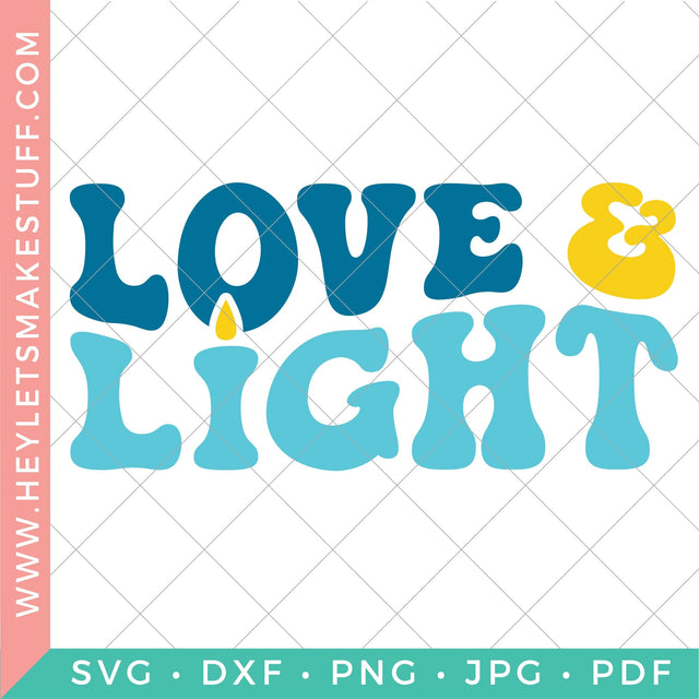 Love and Light 2 SVG Hey Let's Make Stuff 