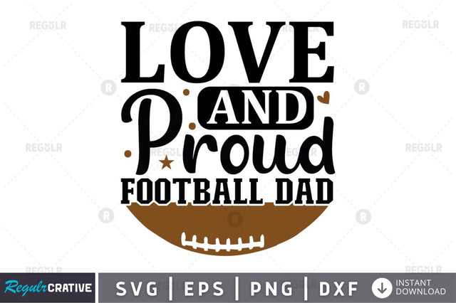 Love and proud football dad SVG SVG Regulrcrative 