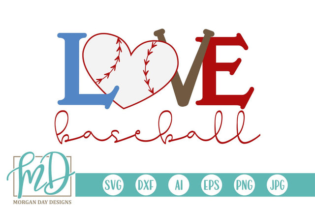 Love Baseball SVG Morgan Day Designs 