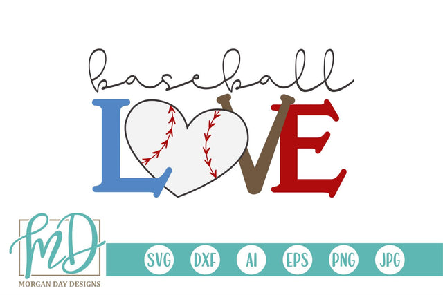 Love Baseball SVG Morgan Day Designs 