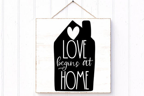 Love Begins At Home SVG SVG So Fontsy Design Shop 