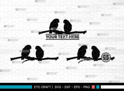 Love Bird Monogram, Love Bird Silhouette, Love Birds SVG, Bird Svg, Swallow Bird Svg, Chickadee Bird Svg, Pet Svg, SB00291 SVG ETC Craft 