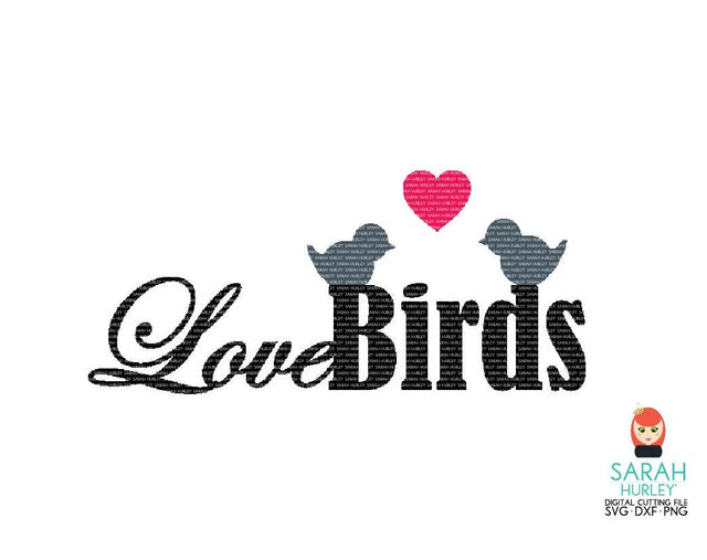 Love Birds SVG Sarah Hurley 