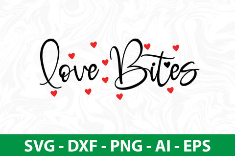 Love Bites svg SVG nirmal108roy 