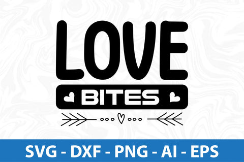 Love bites-svg SVG nirmal108roy 