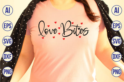 Love Bites svg SVG nirmal108roy 
