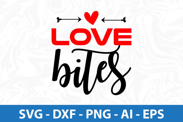 Love bites svg SVG orpitasn 