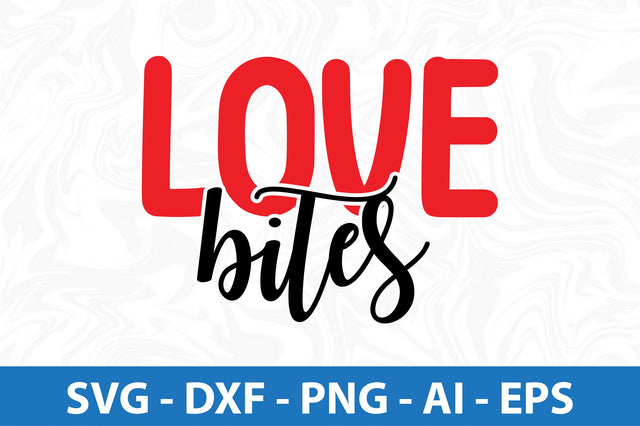 Love bites-svg SVG orpitasn 