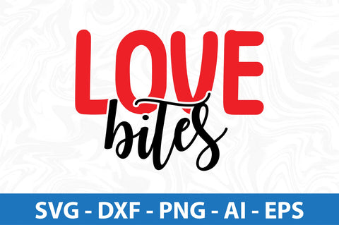 Love bites-svg SVG orpitasn 