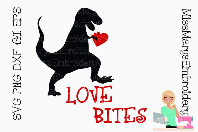 Love Bites T-Rex SVG MissMarysEmbroidery 