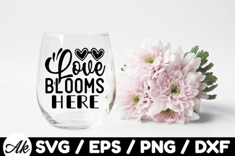 Love blooms here svg SVG akazaddesign 