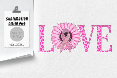 Love Breast Cancer | Sublimation Designs PNG Sublimation WatercolorColorDream 