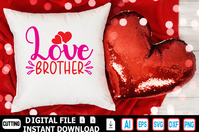 Love Brother SVG Craftlabsvg24 