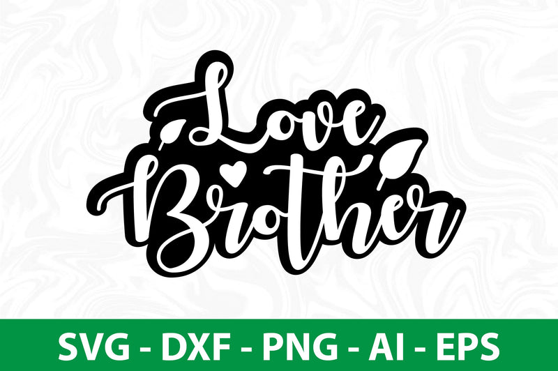 Love Brother svg SVG nirmal108roy 