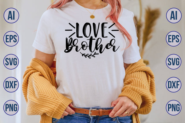 Love Brother svg SVG nirmal108roy 