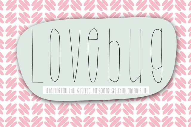 Love Bug Hairline Font Kitaleigh 