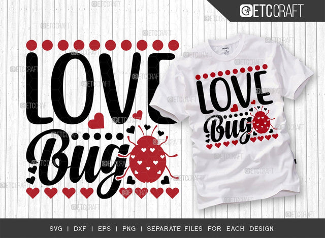 Love Bug SVG Cut File | True Love Svg | Valentine's Day Svg | Valentine Svg | February Svg | Couple Lover Svg | Valentine's Day Quote Design SVG ETC Craft 