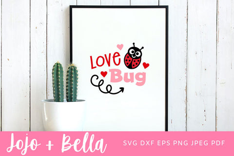 Love Bug SVG, Cute Valentine's Svg, Kid's Valentines Svg, Ladybird Svg, Valentines Quote Svg, Fun Valentines SVG, Svg files for Cricut, Sublimation Designs SVG Jojo&Bella 