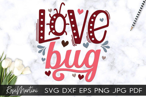 Love Bug SVG file for cutting machines Cricut Silhouette SVG PNG Valentine's Day Baby Boy SVG Baby Girl SVG RoseMartiniDesigns 