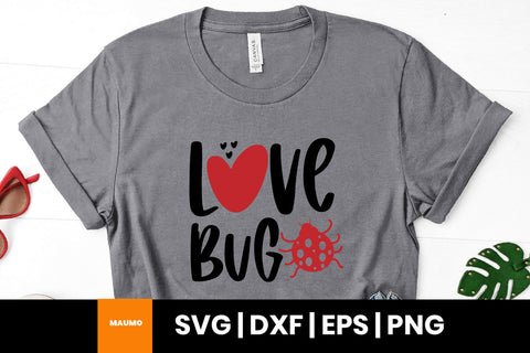 Love bug valentine svg quote SVG Maumo Designs 