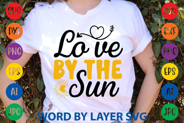 Love By The Sun SVG Design SVG Rafiqul20606 