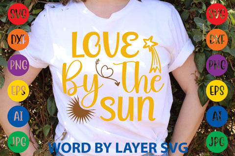 Love By The Sun SVG Design SVG Rafiqul20606 