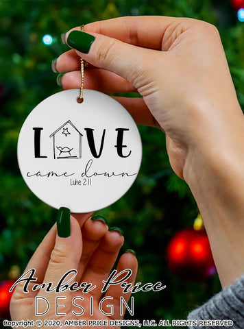 Love came down Luke 2:11 SVG PNG DXF | Christmas Nativity Scene SVG | Christian Christmas SVGs | Scripture SVG SVG Amber Price Design 