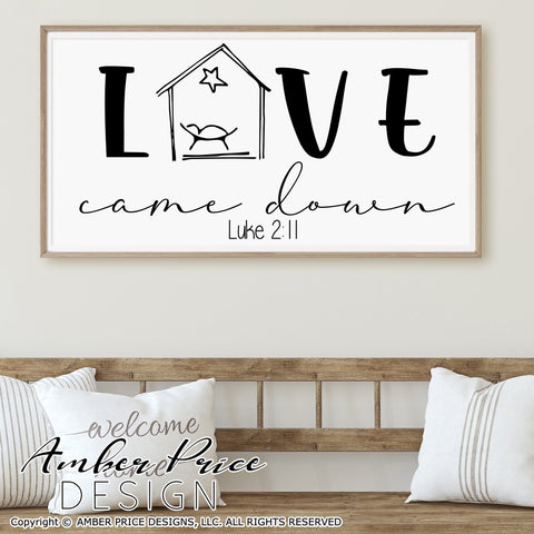 Love came down Luke 2:11 SVG PNG DXF | Christmas Nativity Scene SVG | Christian Christmas SVGs | Scripture SVG SVG Amber Price Design 